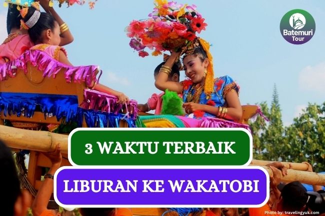 Ini Dia 3 Waktru Terbaik Untuk Menikmati Liburan di Wakatobi